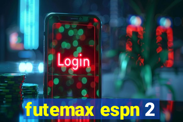 futemax espn 2